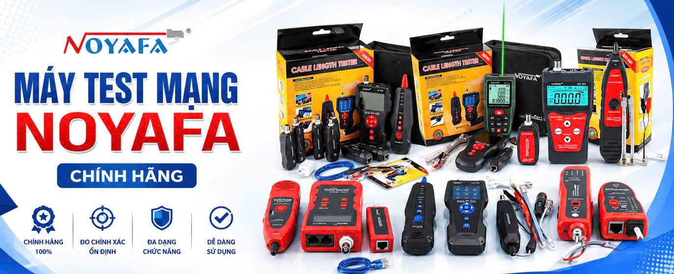 MÁY TEST MẠNG NOYAFA